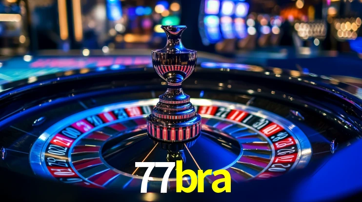 77bra: Jogos de Caça-Níqueis-Altas Recompensas, Roleta-Velocidade, Blackjack-Desafios Máximos